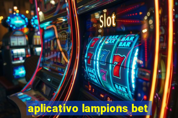 aplicativo lampions bet